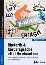 Rhetorik & Körpersprache effektiv einsetzen - Sek - Burkhard Günther