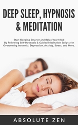 Deep Sleep Hypnosis & Meditation - Absolute Zen