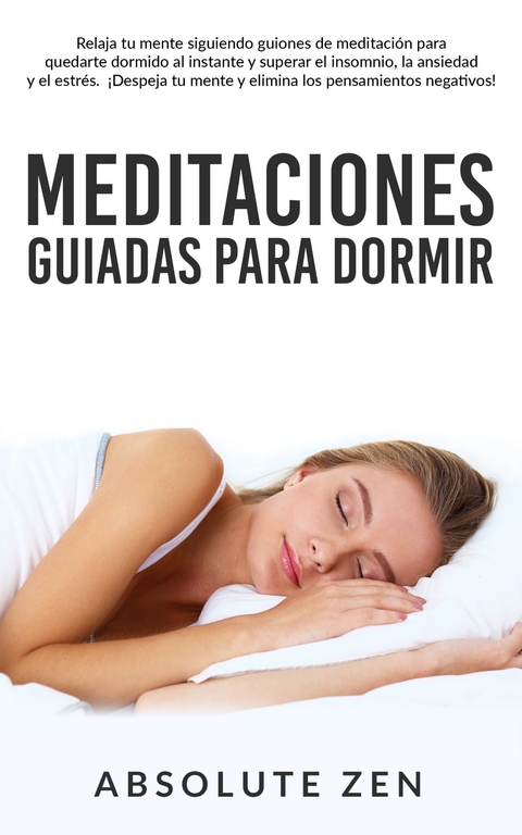 Meditaciones Guiadas Para Dormir - Absolute Zen