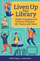 Liven Up Your Library -  Valerie Tagoe,  Julia Torres