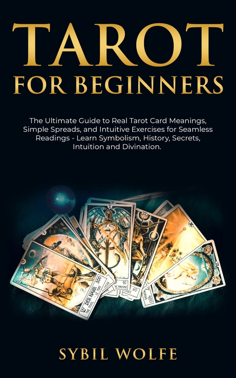 Tarot for Beginners - Sybil Wolfe