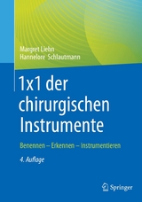 1x1 der chirurgischen Instrumente - Margret Liehn, Hannelore Schlautmann