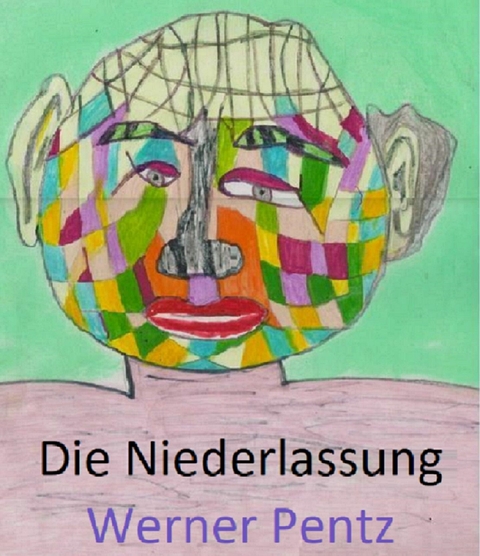 Die Niederlassung - Werner Pentz