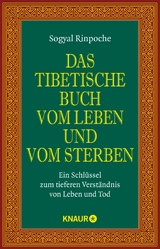 Das tibetische Buch vom Leben und vom Sterben -  Sogyal Rinpoche