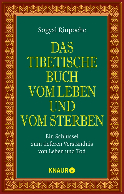 Das tibetische Buch vom Leben und vom Sterben -  Sogyal Rinpoche