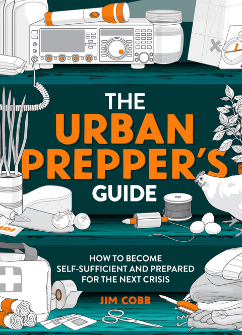 Urban Prepper's Guide -  Jim Cobb