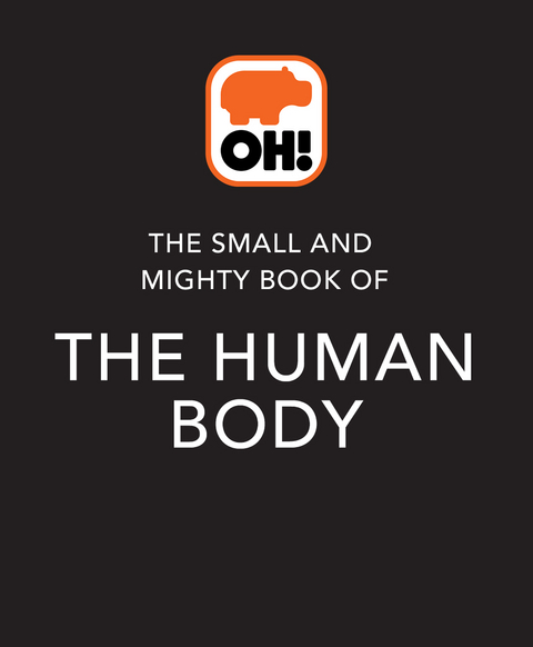 Small and Mighty Book of the Human Body -  Tom Jackson