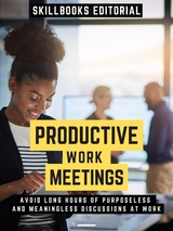 Productive Work Meetings - Skillbooks Editorial