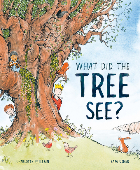 What Did the Tree See -  Charlotte Guillain