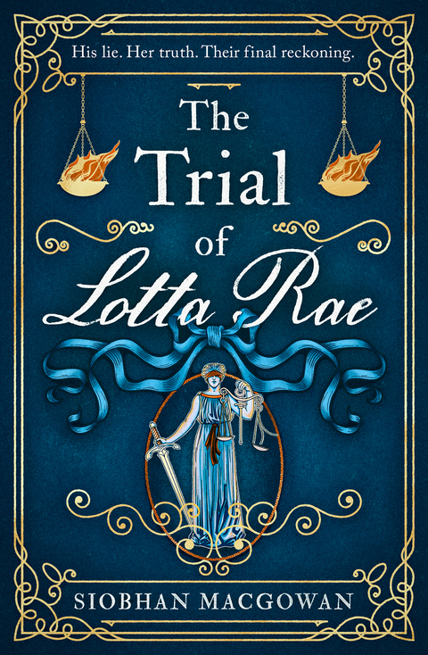 Trial of Lotta Rae -  Siobhan MacGowan