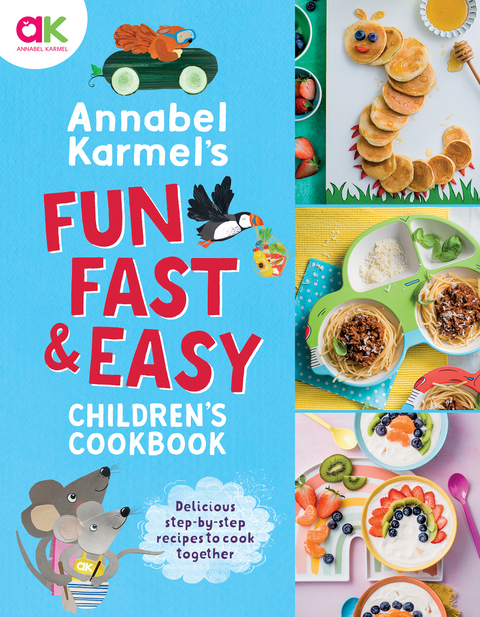 Annabel Karmel's Fun, Fast and Easy Children's Cookbook -  Annabel Karmel