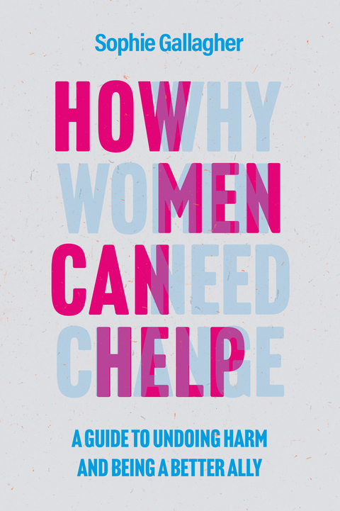 How Men Can Help -  Sophie Gallagher