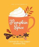 Little Book of Pumpkin Spice -  Orange Hippo!