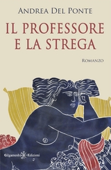 Il professore e la strega - Andrea Del Ponte