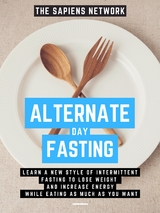 Alternate Day Fasting - The Sapiens Network