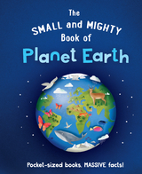 The Small and Mighty Book of Planet Earth -  Catherine Brereton