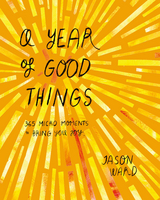 Year of Good Things -  Jason Ward