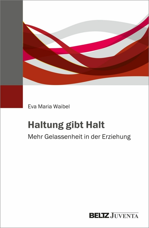 Haltung gibt Halt -  Eva Maria Waibel