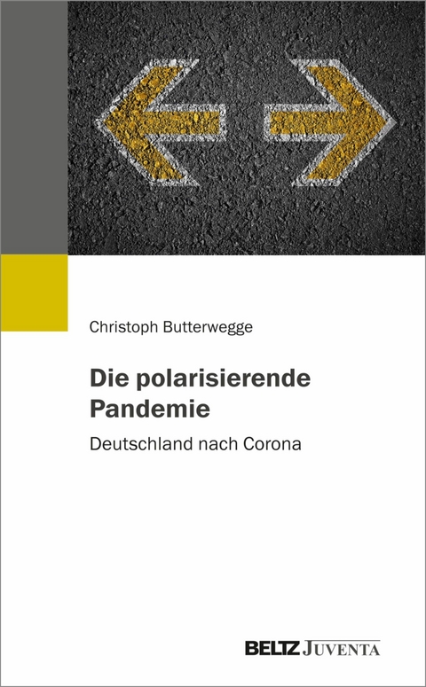 Die polarisierende Pandemie -  Christoph Butterwegge