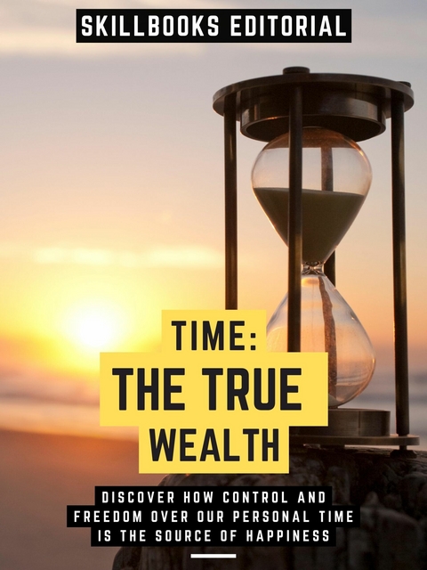 Time: The True Wealth -  Skillbooks Editorial