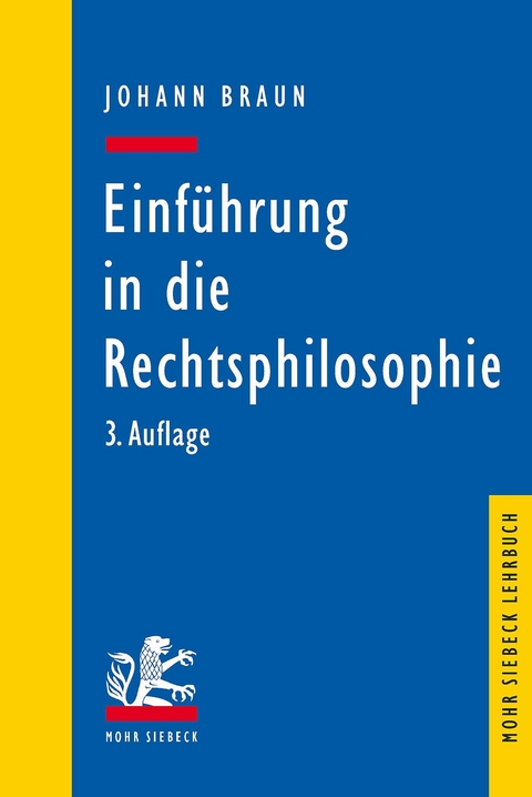 Einführung in die Rechtsphilosophie -  Johann Braun