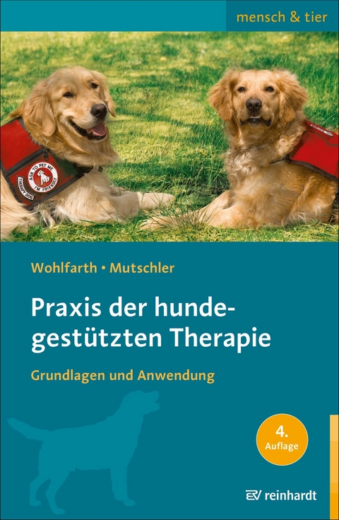 Praxis der hundegestützten Therapie -  Rainer Wohlfarth,  Bettina Mutschler