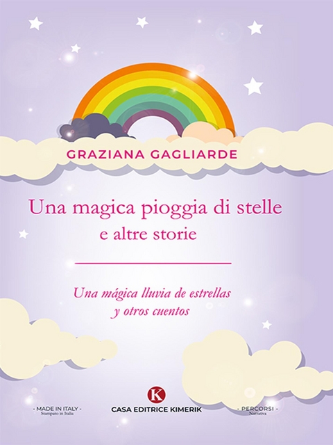 Una magica pioggia di stelle e altre storie - Una mágica lluvia de estrellas y otros cuentos - Graziana Gagliarde