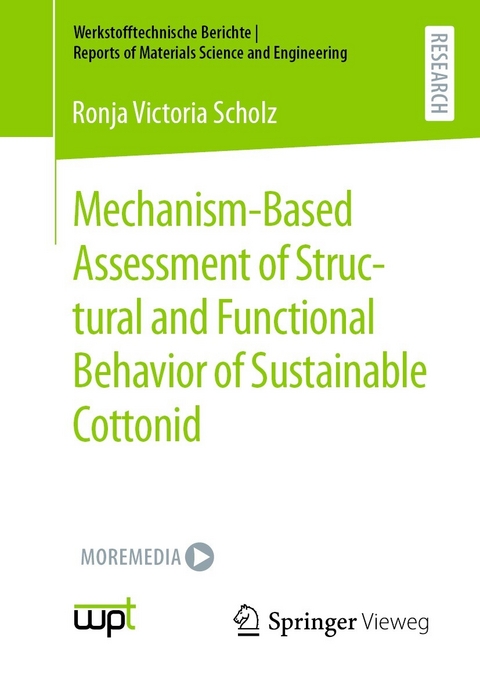 Mechanism-Based Assessment of Structural and Functional Behavior of Sustainable Cottonid - Ronja Victoria Scholz