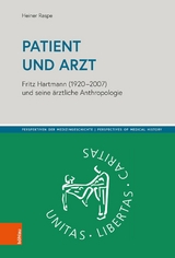 Patient und Arzt -  Heiner Raspe