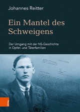 Ein Mantel des Schweigens - Johannes Reitter