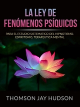 La Ley de Fenómenos Psíquicos (Traducido) - Thomas Jay Hudson