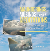 Maunderings, Musings and Meditations -  CORNELIUS