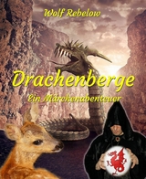 Drachenberge - Wolf Rebelow