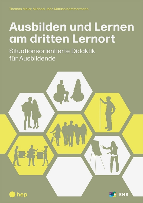 Ausbilden und Lernen am dritten Lernort (E-Book) - Thomas Meier, Michael Jöhr, Marlise Kammermann