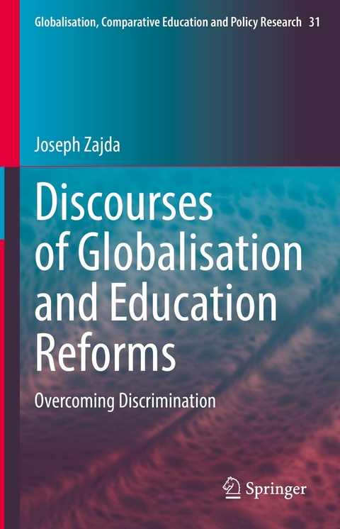 Discourses of Globalisation and Education Reforms - Joseph Zajda