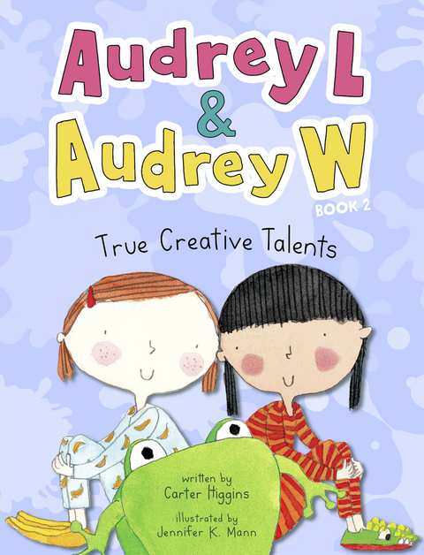 Audrey L and Audrey W: True Creative Talents -  Carter Higgins