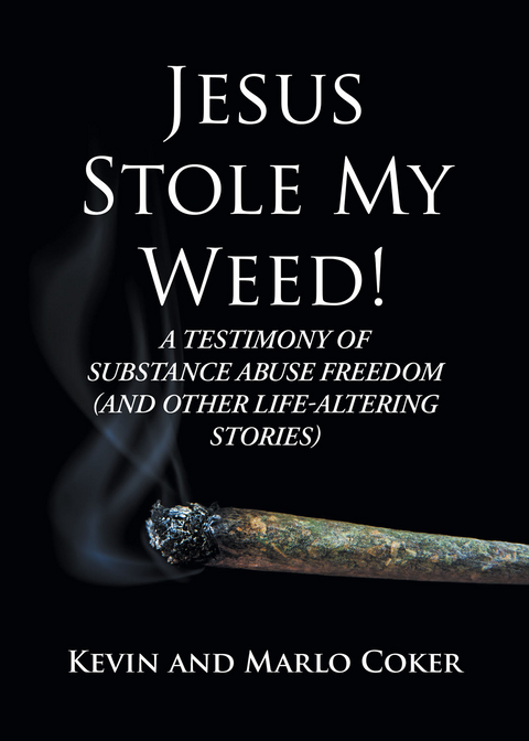 Jesus Stole My Weed! -  Kevin, Marlo Coker