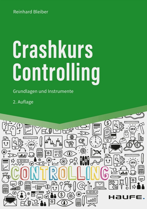 Crashkurs Controlling - Reinhard Bleiber