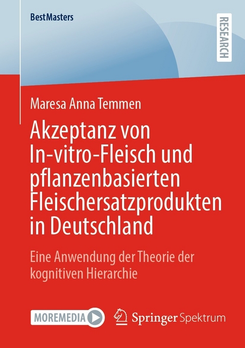 Akzeptanz von In-vitro-Fleisch und pflanzenbasierten Fleischersatzprodukten in Deutschland - Maresa Anna Temmen