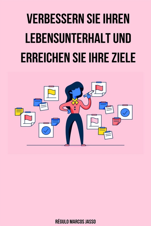 Verbessern Sie Ihren Lebensunterhalt und erreichen Sie Ihre Ziele - Régulo Marcos Jasso