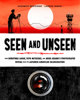 Seen and Unseen -  Elizabeth Partridge