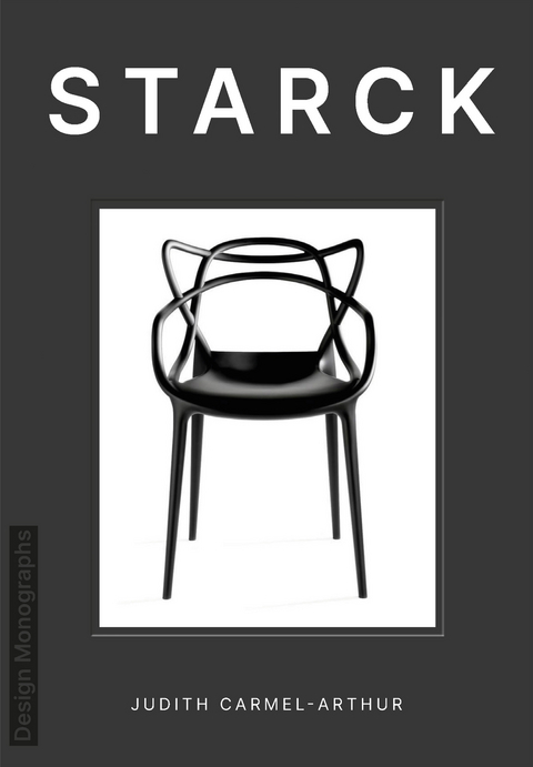 Design Monograph: Starck -  Judith Carmel-Arthur