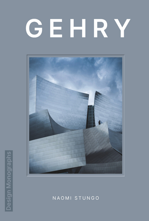 Design Monograph: Gehry -  Naomi Stungo