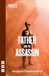 The Father and the Assassin (NHB Modern Plays) -  Anupama Chandrasekhar