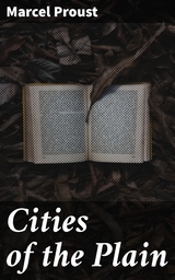 Cities of the Plain - Marcel Proust