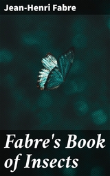 Fabre's Book of Insects - Jean-Henri Fabre