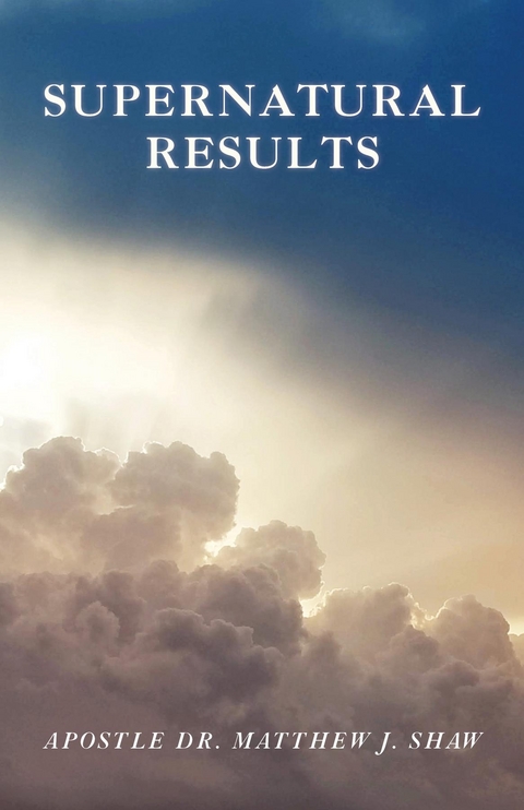 Supernatural Results - Matthew J. Shaw