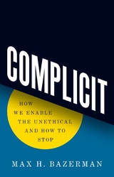 Complicit -  Max H. Bazerman