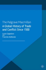 A Global History of Trade and Conflict since 1500 - 