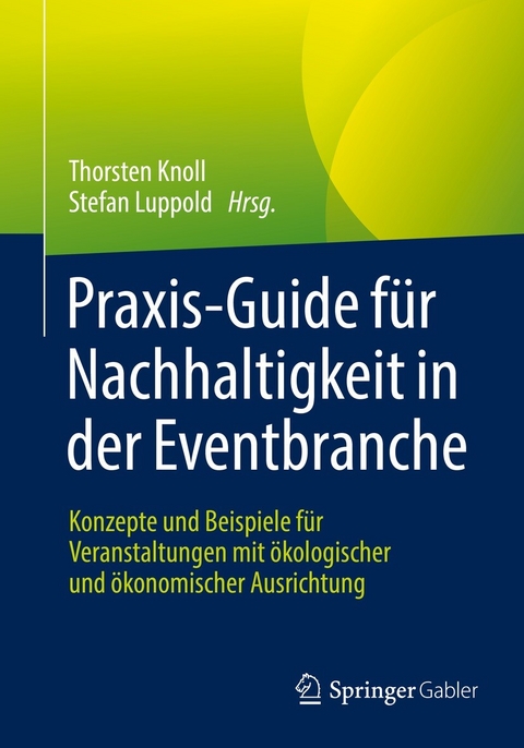 Praxis-Guide für Nachhaltigkeit in der Eventbranche - 